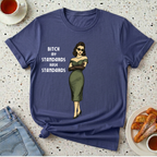 My Standards Have Standards T-Shirt