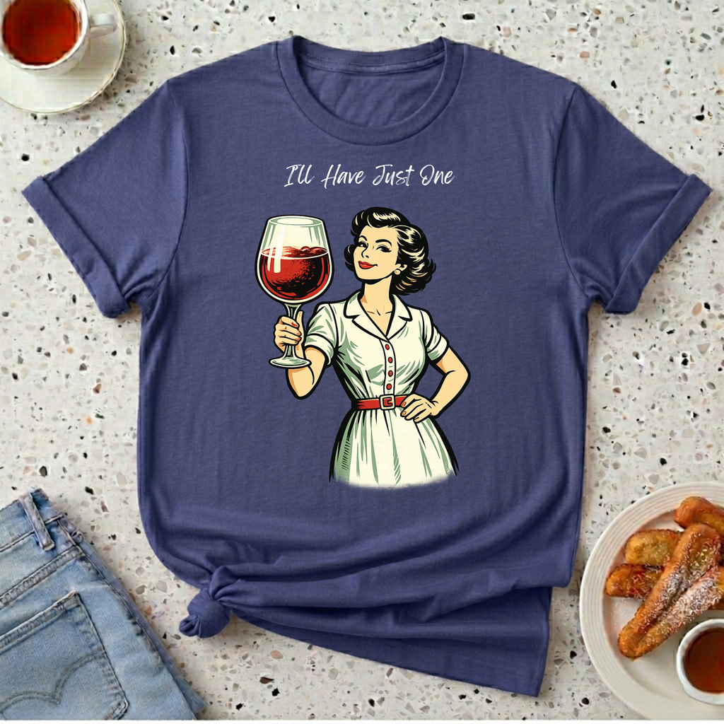 I'll Have Just One T-Shirt