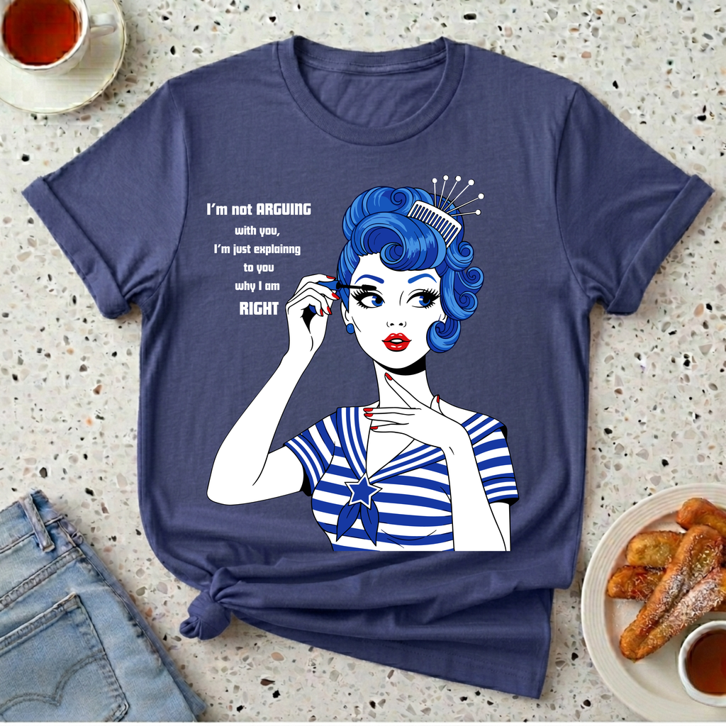 I'm Not Arguing With You T-Shirt
