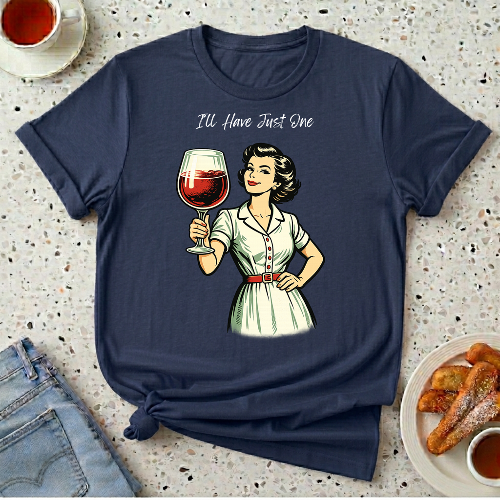 I'll Have Just One T-Shirt