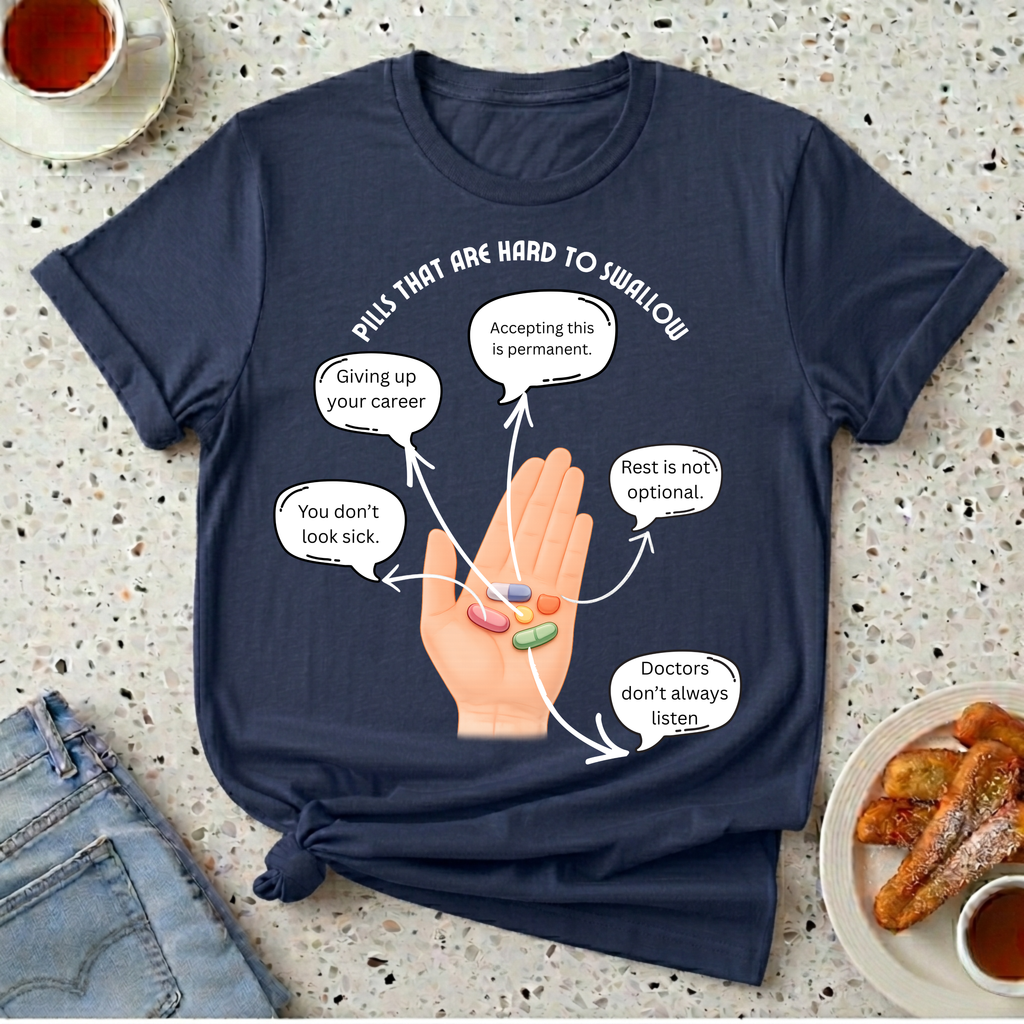Pills That Are Hard To Swallow T-Shirt