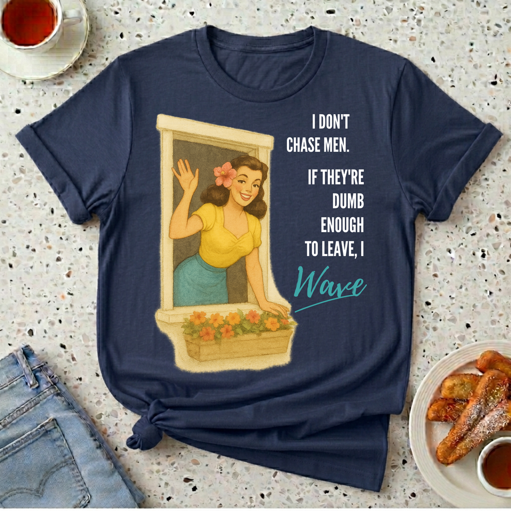 I Don't Chase Men T-Shirt