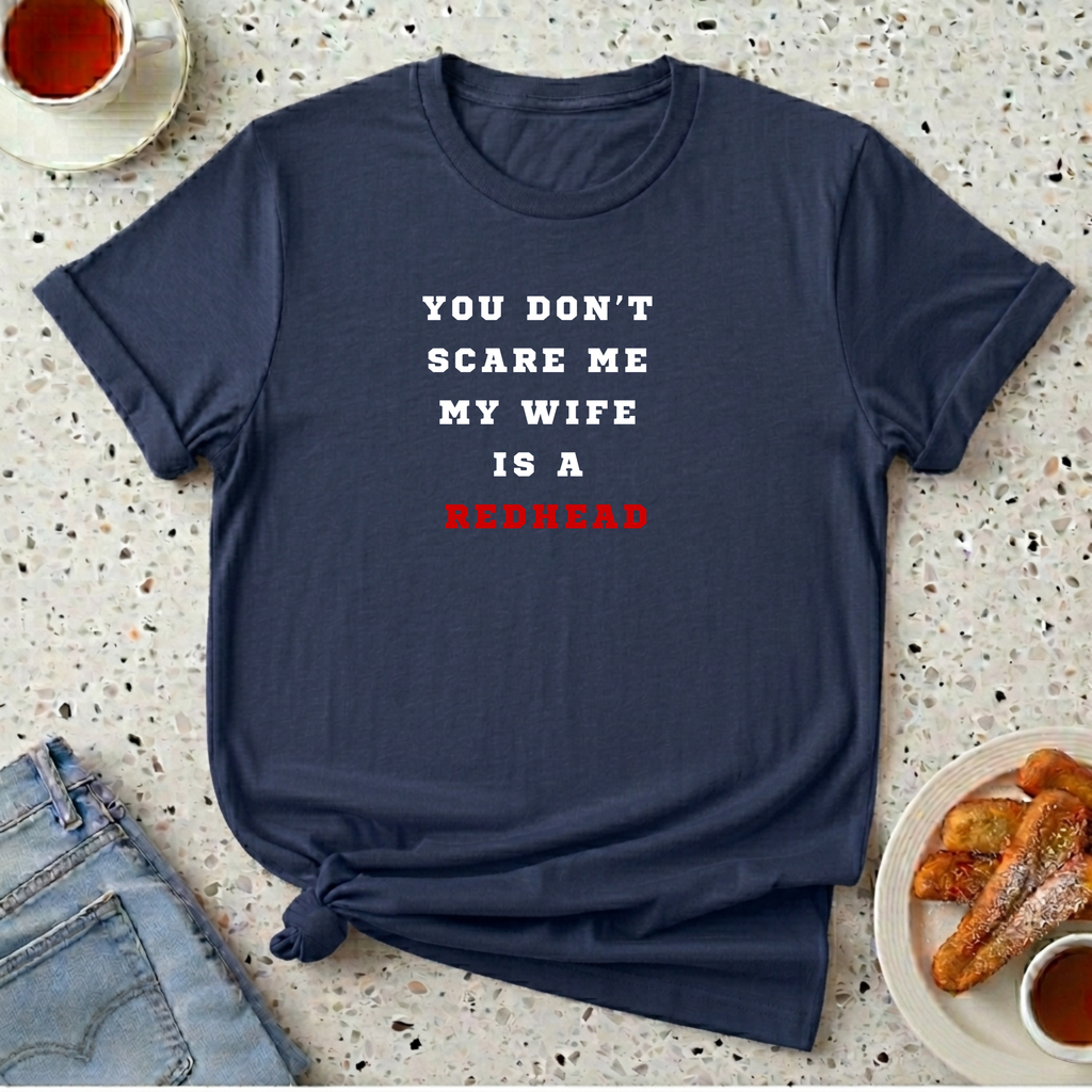 You Don't Scare Me T-Shirt