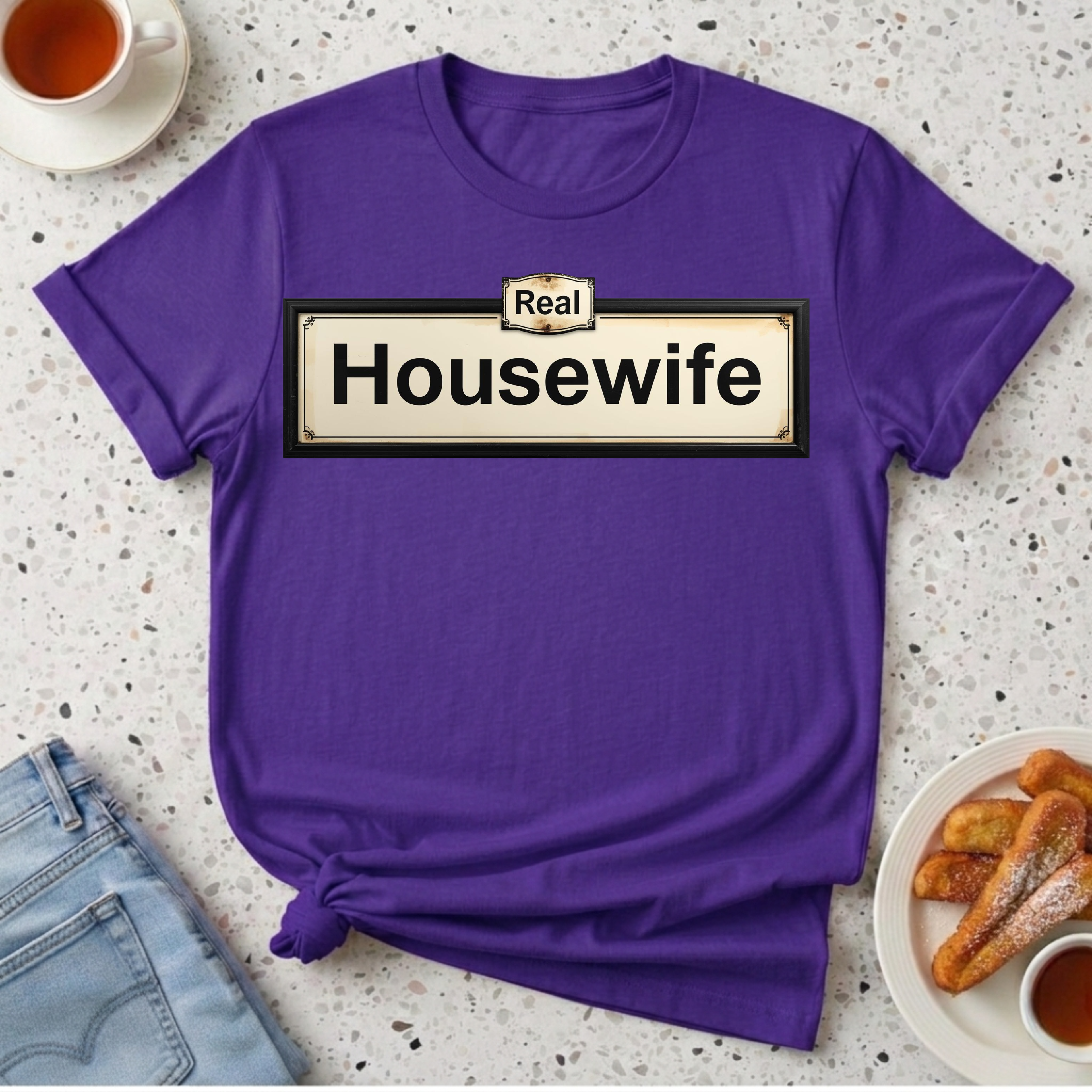 Real Housewife T-Shirt