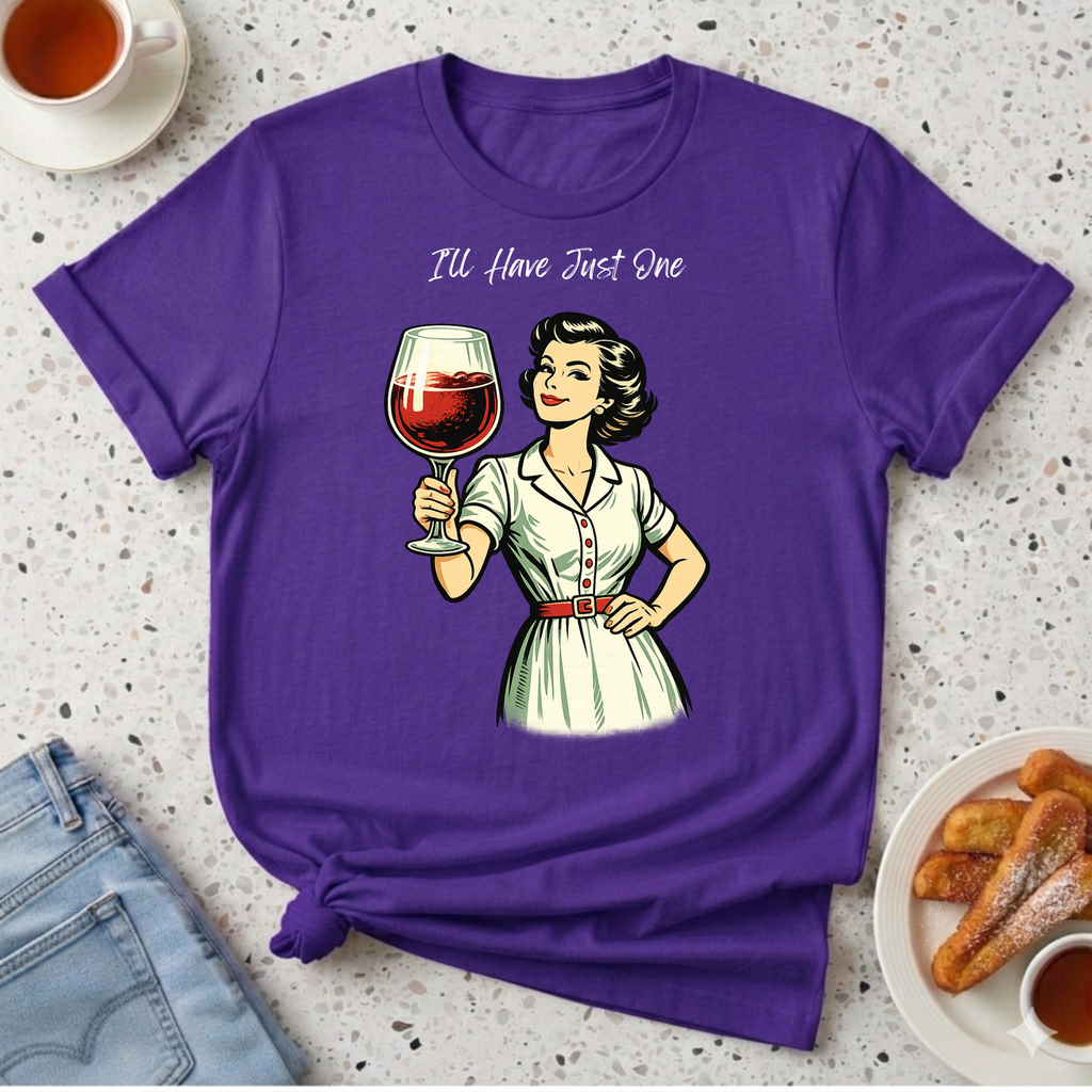 I'll Have Just One T-Shirt