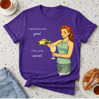I Don't Rise And Grind T-Shirt