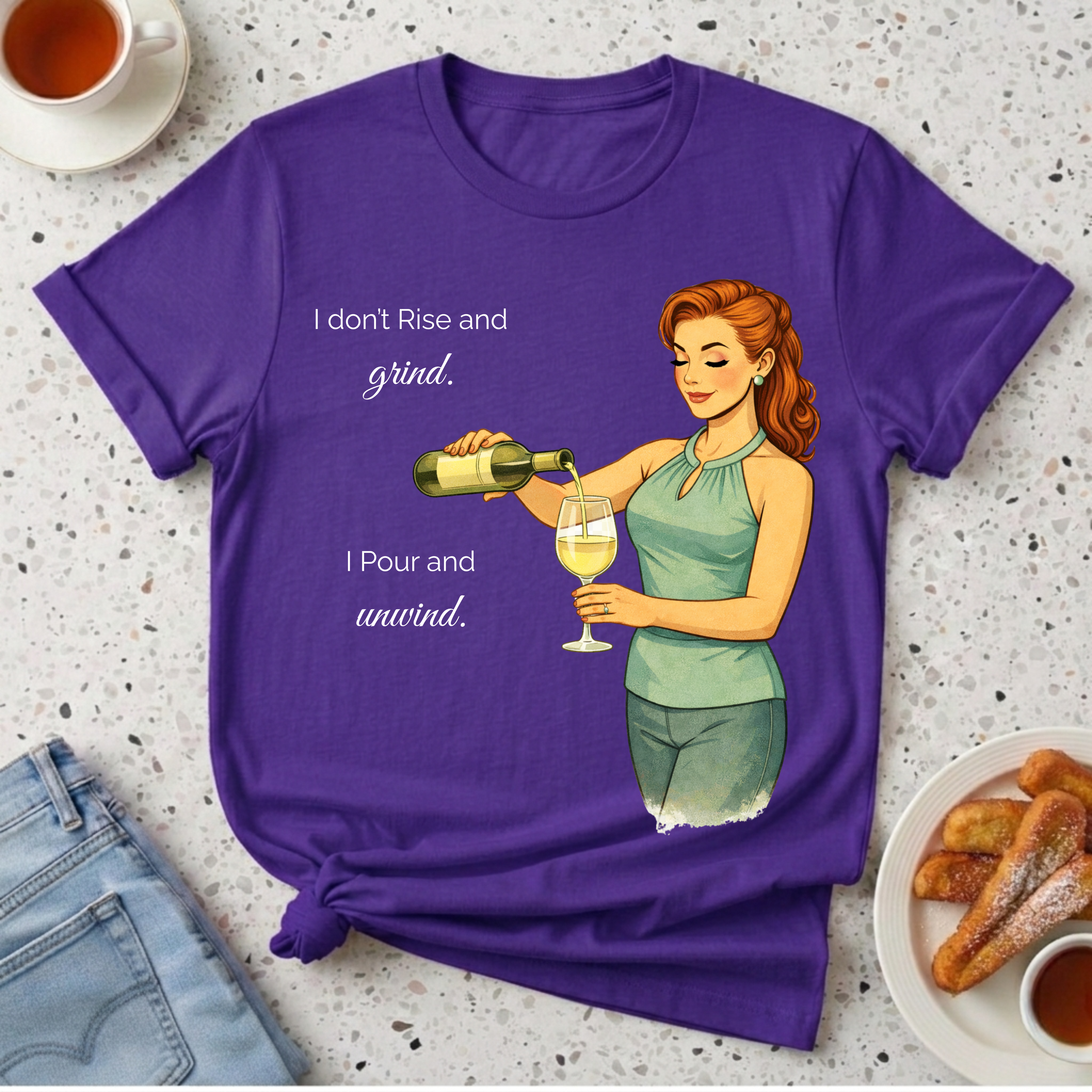 I Don't Rise And Grind T-Shirt