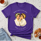 What's said at the salon T-Shirt