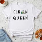 Clean Queen T-Shirt
