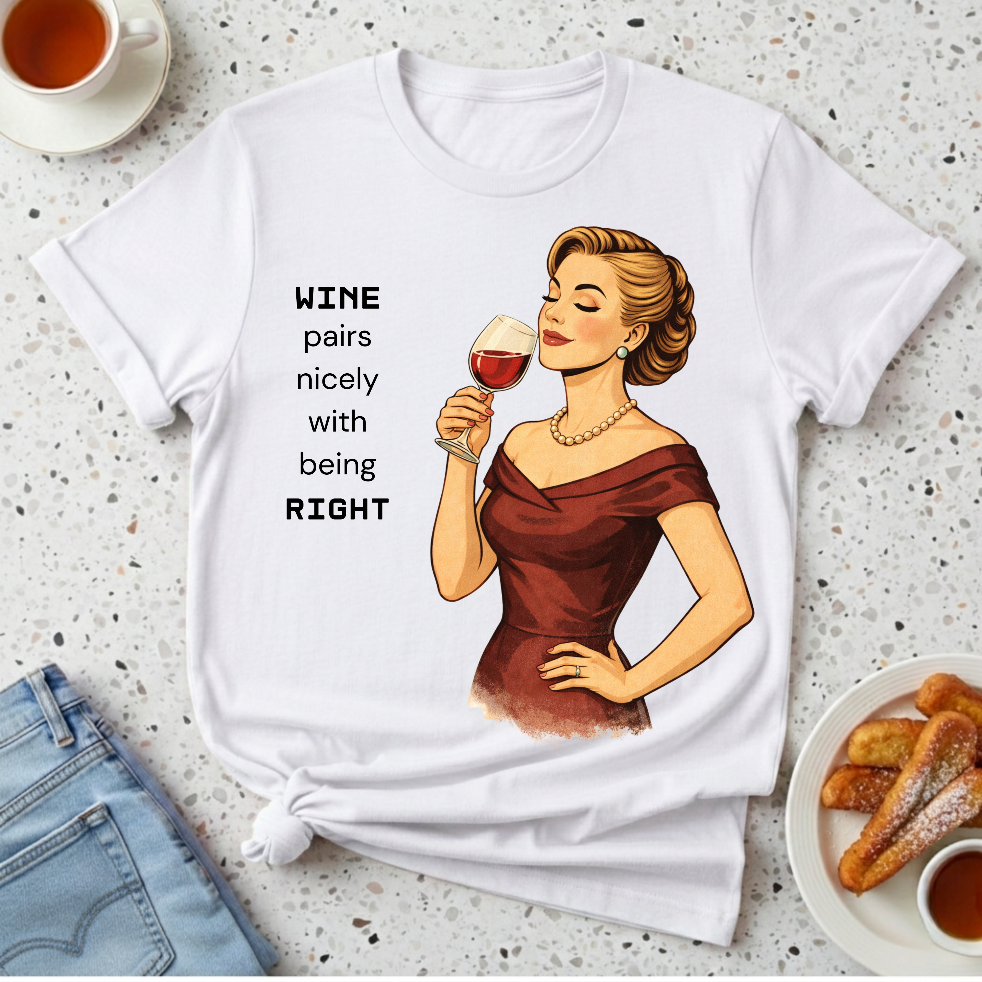 Wine Pairs Well With Being Right T-Shirt