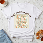 Oops I bought more skincare T-Shirt