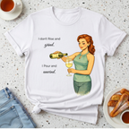 I Don't Rise And Grind T-Shirt