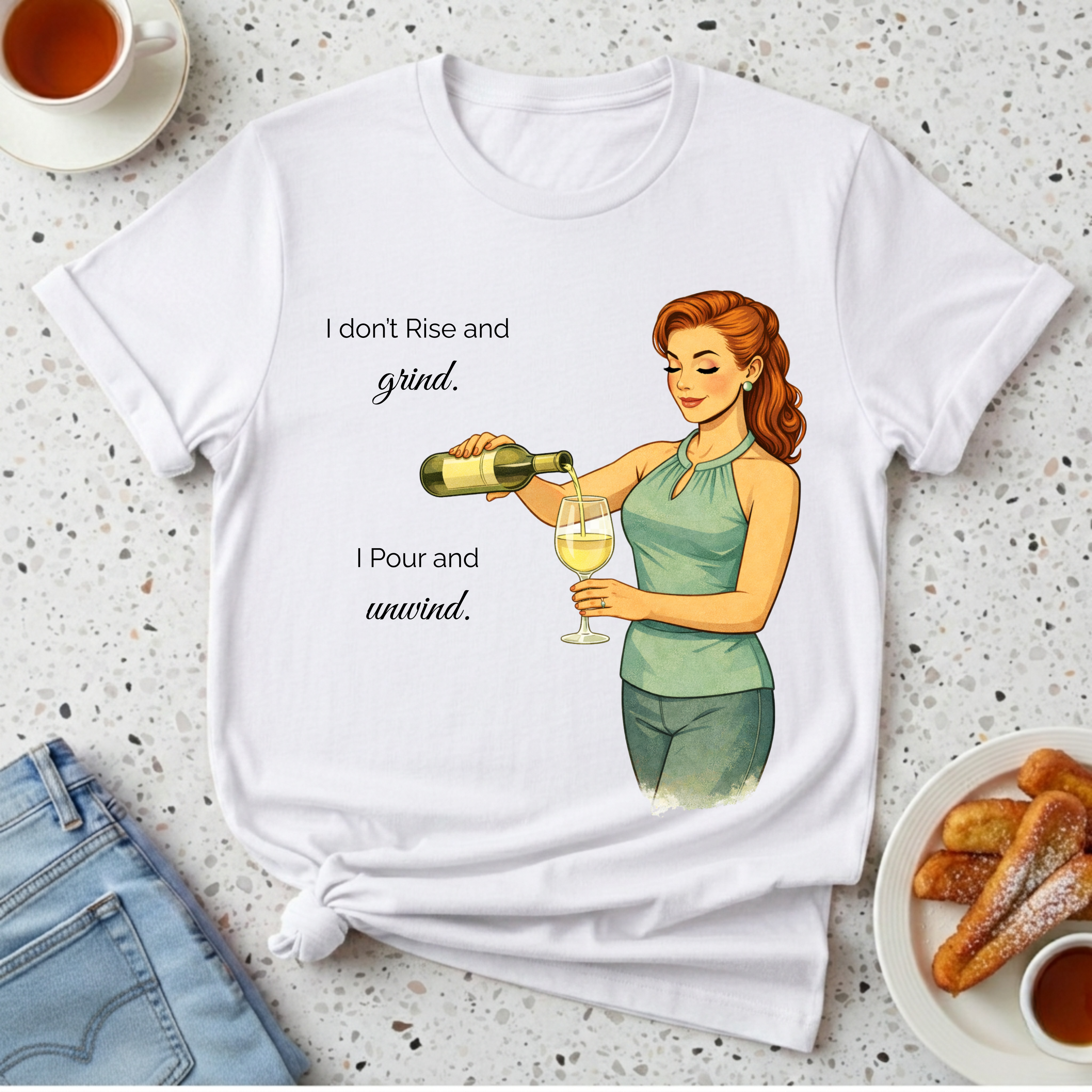 I Don't Rise And Grind T-Shirt