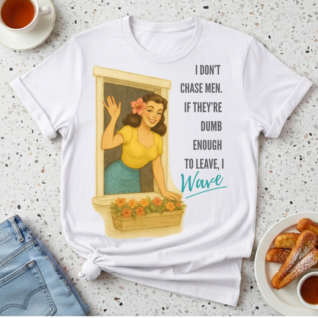 I Don't Chase Men T-Shirt