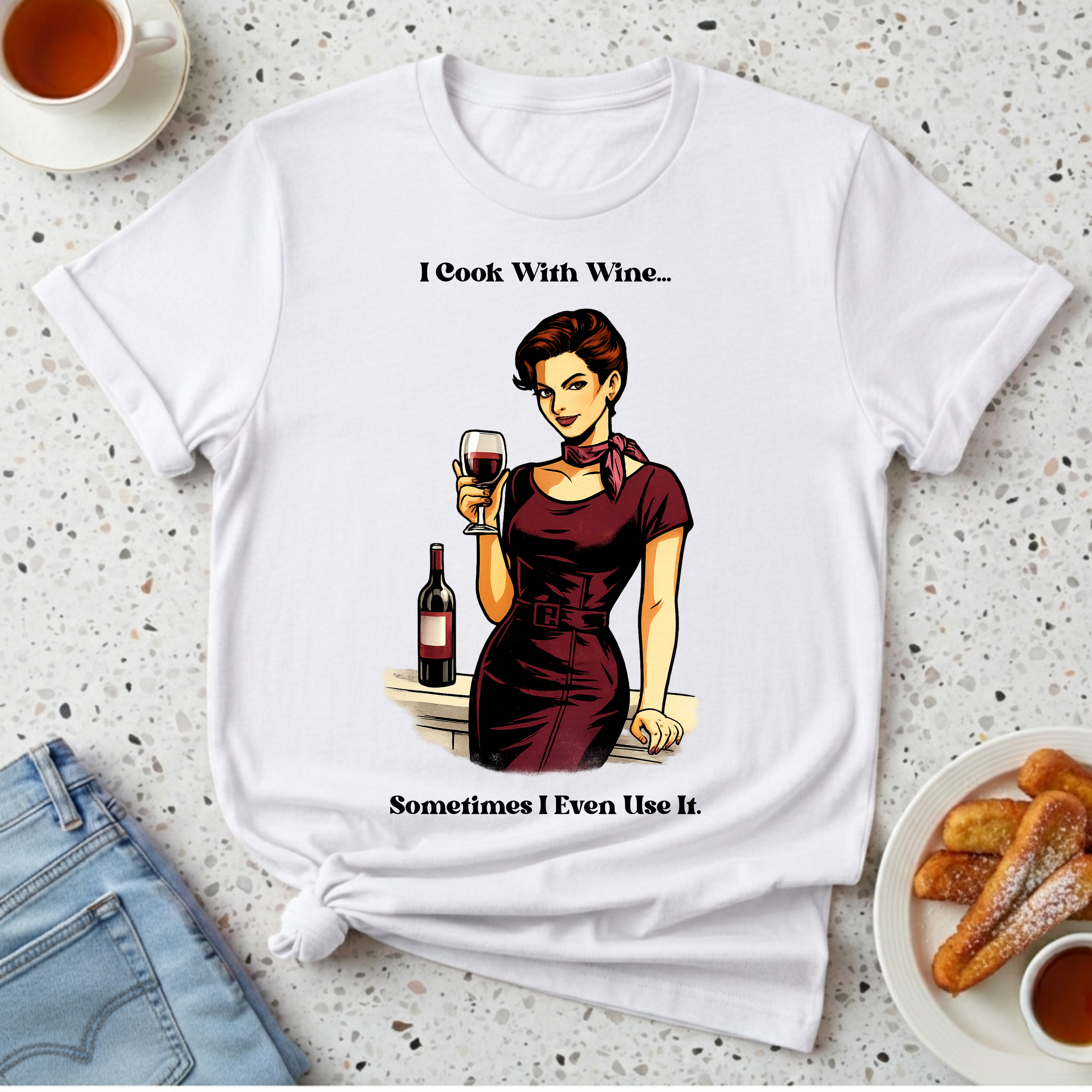 I Cook With Wine T-Shirt